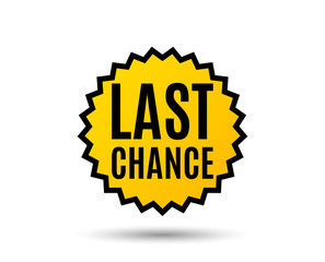 Last chance Sale. Special offer price sign. Advertising Discounts symbol. Star button. Graphic design element. Vector