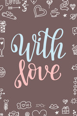 Hand drawn poster with love elements. Brush calligraphy. Happe Valentines Day. Vector illustration