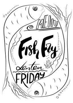 Traditional menu for Lent fasting celebration. Handwritten text  Fish Fry.  The symbol of the Christian religion. Vector design. .