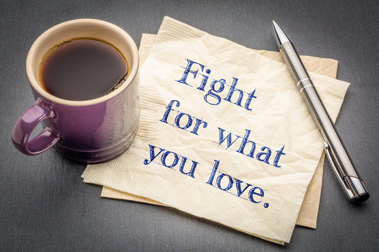 Fight for what you love napkin note
