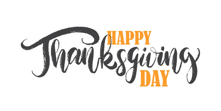Hand drawn type lettering of Happy Thanksgiving Day isolated on white background