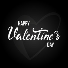 Happy Valentines Day card with lettering. Black Background Poster Template. Vector illustration.