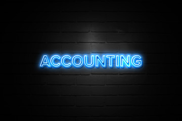 Accounting neon Sign on brickwall