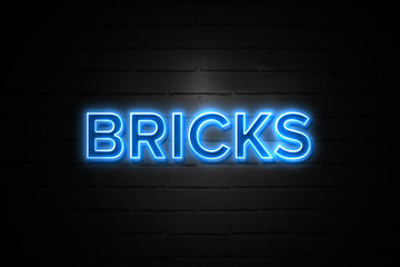 Bricks neon Sign on brickwall