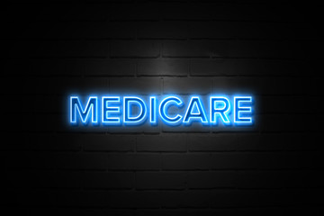 Medicare neon Sign on brickwall