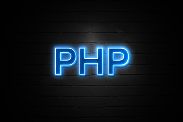 Php neon Sign on brickwall