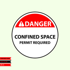 Confined sign in vector style version, easy to use and print