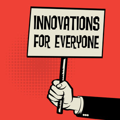 Poster in hand, business concept Innovation for Everyone
