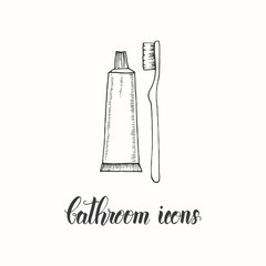 Vintage hand drawn  toothbrush and toothpaste in a sketch style. Hand made lettering. Vector objects from the bathroom. 