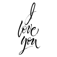 I Love You. St.Valentine's Day message. Dry brush lettering. Modern calligraphy poster in expressive style