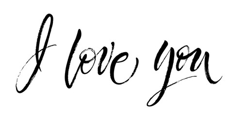 I Love You. St.Valentine's Day message. Dry brush lettering. Modern calligraphy poster in expressive style