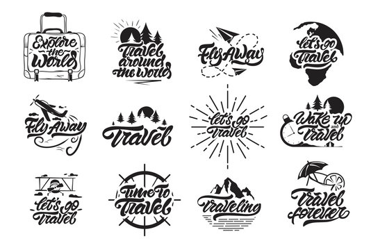 Travel set logos in lettering style. Let's go travel , fly away, wake up and travel logos with illustrations . Label vector illustration