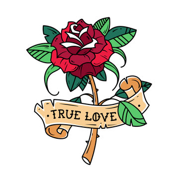 Tattoo red rose with ribbon. Passion love. Rose is wrapped in ribbon with inscription True Love. Old School design