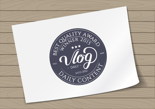 Round Badge Daily Vlog Blogger with Hand Drawn Lettering Isolated on A4 Sheet Template Wooden Background. Black Logo Emblem Vector Illustration. Can be used for Logotype, Branding.