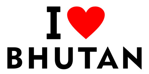 I love Bhutan