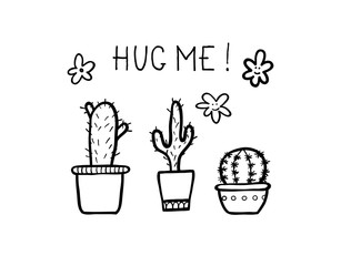 Set of handmade doodle cactuses with mphrase - Hug me.