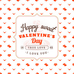 Happy Valentines Day typography greeting card. Vector design template with seamless background and romantic signs