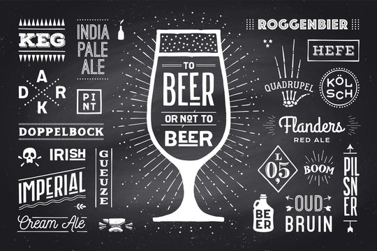 Poster or banner with text Beer Or Not To Beer and names types of beer. Black-white chalk graphic design on chalk board. Poster for menu, bar, pub, restaurant, beer theme. Vector Illustration