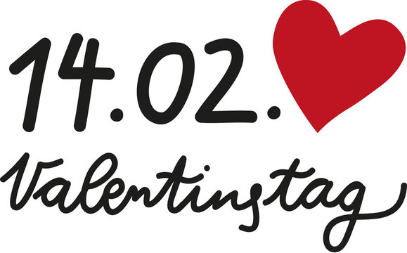 Am 14.02. ist Valentinstag, Handschrift mit rotem Herz, Banner, Liebe schenken, Zuwendung zeigen, Verliebheit zeigen, Freude bereiten