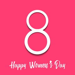 8 March. Happy Women's day greeting card with white text on pink. Vector.