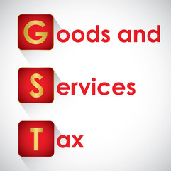 GST. Good and Services Tax concept. GST tax