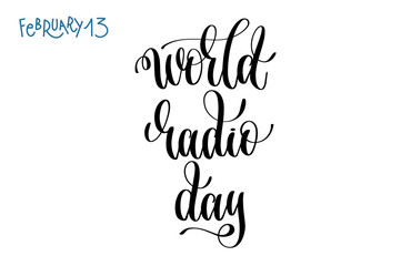 february 13 - world radio day - hand lettering inscription text