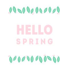 Leafy frame with pink flowers and pink hello spring typography lettering on white background. Spring illustration