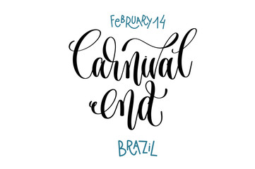 february 14 - Carnival end - Brazil, hand lettering inscription 