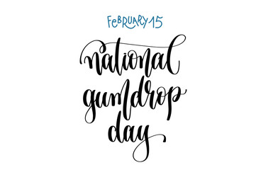 february 15 - national gumdrop day - hand lettering inscription