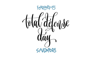 february 15 - total defense day - Singapore, hand lettering