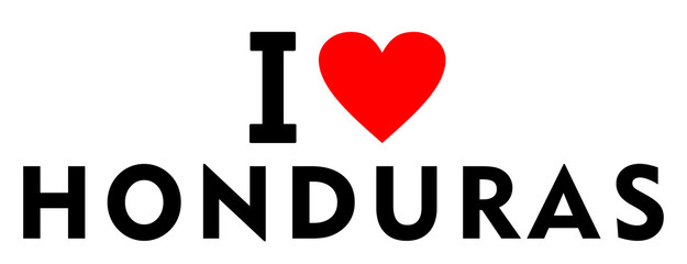 I love Honduras