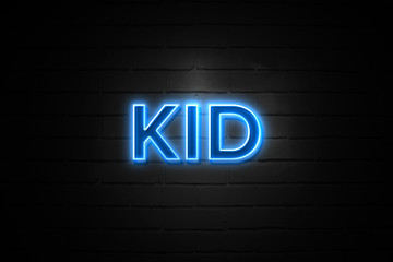 Kid neon Sign on brickwall