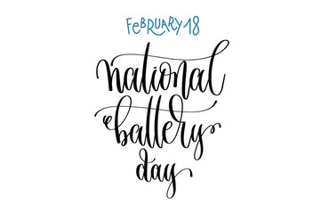 february 18 - national battery day - hand lettering inscription