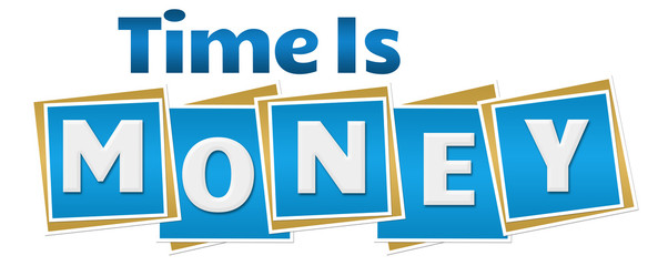 Time Is Money Blue Blocks Text 