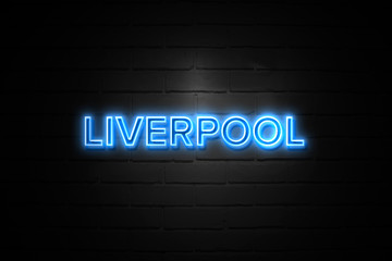 Liverpool neon Sign on brickwall