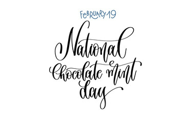 february 19 - National chocolate mint day  - hand lettering