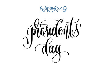 february 19 - presidents' day - hand lettering inscription