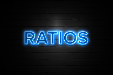Ratios neon Sign on brickwall