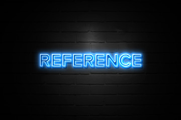 Obraz premium Reference neon Sign on brickwall