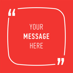 Inspirational quote, template background for text message in chat box, vector illustration.