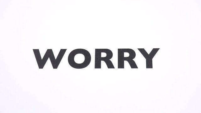 WORRY prohibition symbol, refuse concern, trouble ban writing with copy space. No preoccupation, reject apprehension for problems, bothering negative sign with white background. Concept of serenity