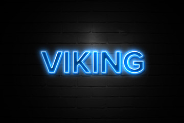Viking neon Sign on brickwall