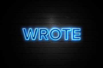 Wrote neon Sign on brickwall