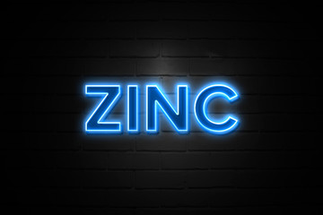 Zinc neon Sign on brickwall