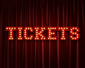 Tickets lightbulb lettering word against a red theatre curtain. 3D Rendering