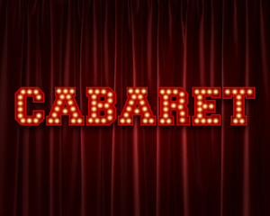 Cabaret lightbulb lettering word against a red theatre curtain. 3D Rendering