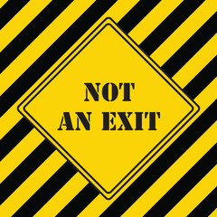 Obraz premium Not An Exit