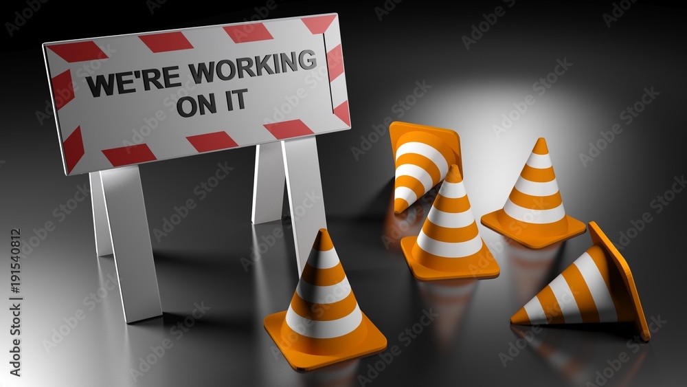 Poster we are working on it sign with traffic cones - 3d rendering