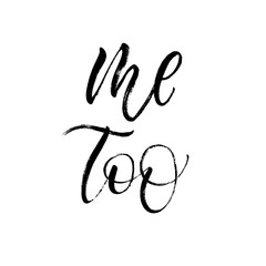 Me Too Postcard. St.Valentine's Day message. Dry brush lettering. Modern calligraphy poster in expressive style