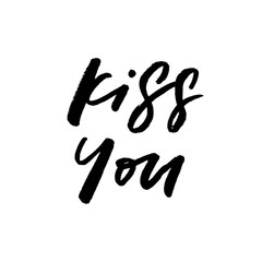 Kiss You. Valentine's Day calligraphy phrases. Hand drawn romantic postcard. Modern romantic lettering. Isolated on white background.